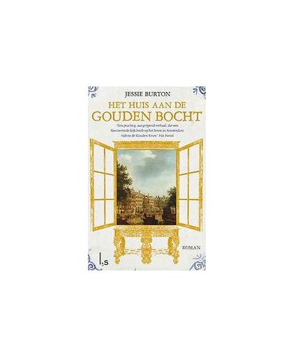Het huis aan de Gouden Bocht (POD). Jessie Burton, Paperback