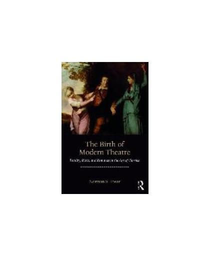 Birth of Modern Theatre. Rivalry, Riots, and Romance in the Age of Garrick, Norman S. Poser, Paperback