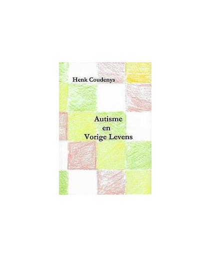 Autisme en vorige levens. Henk Coudenys, Paperback