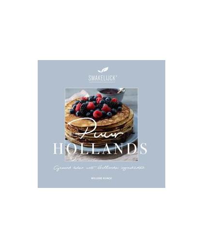 Puur Hollands. Gezond koken met Hollandse ingrediënten, Williene Klinck, Hardcover