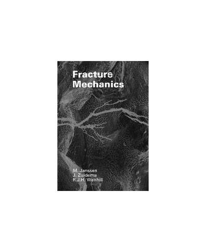 Fracture mechanics. Mark Janssen, Hardcover