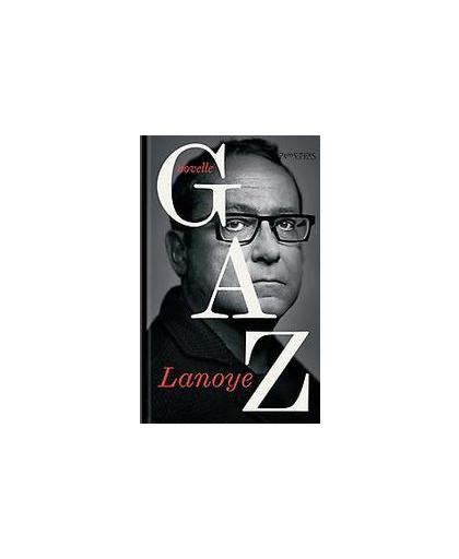 GAZ. pleidooi van een gedoemde moeder : novelle, Tom Lanoye, Hardcover
