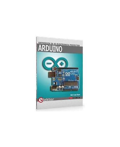 Arduino. ontdekken in 45 elektronica projecten, Van Dam, Bert, Paperback