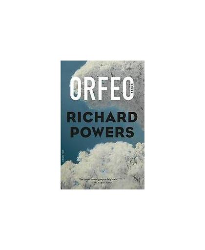 Orfeo. Richard Powers, Paperback