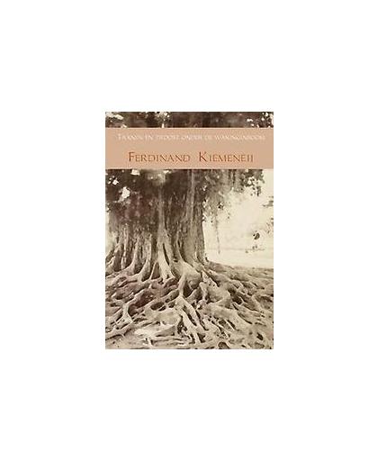 Tranen en troost onder de waringinboom. Kiemeneij, Ferdinand, Paperback