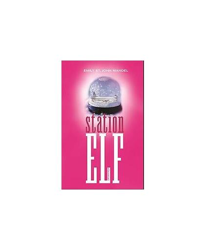 Station Elf. roman, Mandel, Emily St. John, Paperback