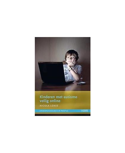 Kinderen met autisme veilig online. Nicola Lonie, Paperback