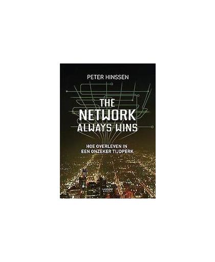 The network always wins. hoe overleven in een onzeker tijdperk, Peter Hinssen, onb.uitv.