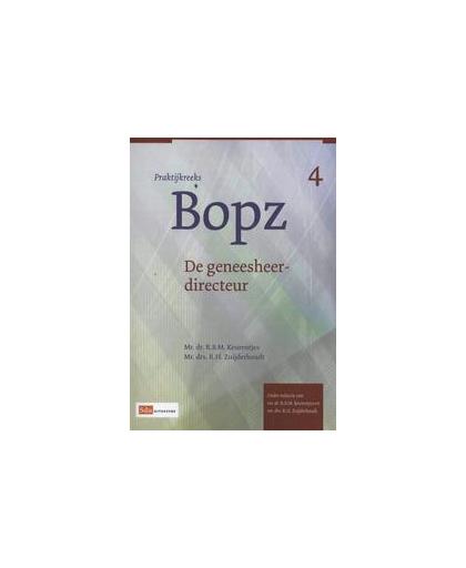 De geneesheer-directeur. Praktijkreeks BOPZ, R.B.M. Keurentjes, Paperback