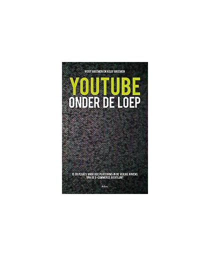 YouTube onder de loep. Is er plaats voor UGC platforms in de veilige havens van de E-Commerce Richtlijn?, Vicky Breemen, Paperback