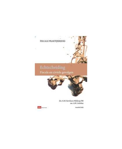 Echtscheiding. fiscale en juridische gevolgen, R.M. Kavelaars-Niekoop, Paperback