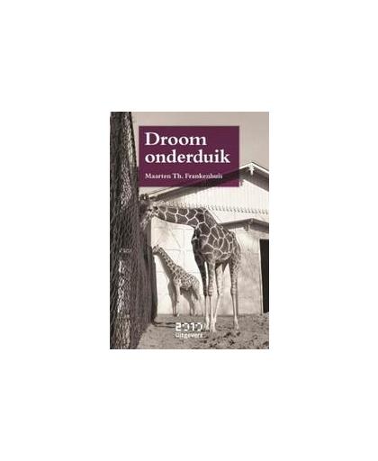 Droomonderduik. Maarten Th. Frankenhuis, Paperback