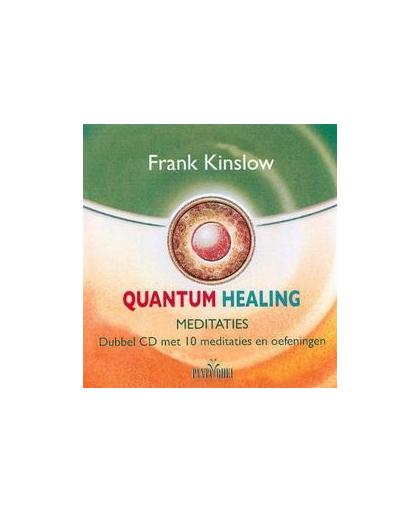 Quantum Healing Meditaties. dubbel CD met 10 meditaties en oefeningen, Kinslow, Frank, Luisterboek