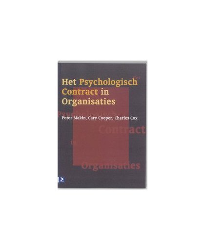 Het psychologisch contract in organisaties. P.J. Makin, Paperback