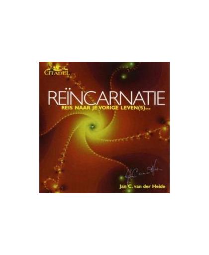 Reincarnatie. reis naar je vorige leven(s)..., Jan C. van der Heide, onb.uitv.