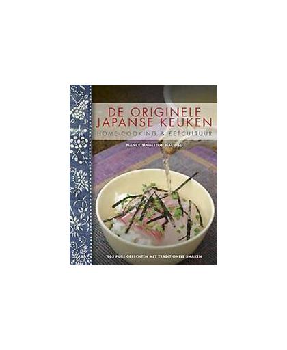 De Japanse keuken. 165 gerechten met traditionele smaken, Singleton Hachisu, Nancy, Hardcover