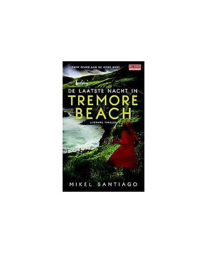 De laatste nacht op Tremore Beach. Santiago, Mikel, Paperback