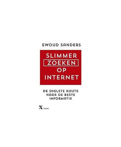 Slimmer zoeken op internet. de snelste route naar de beste informatie, Sanders, Ewoud, Paperback