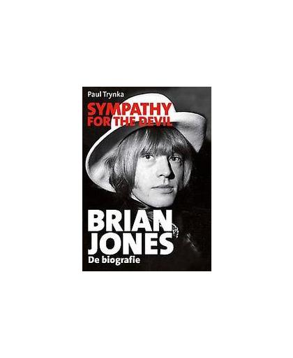 Sympathy for the devil. Brian Jones: de biografie, Trynka, Paul, Paperback
