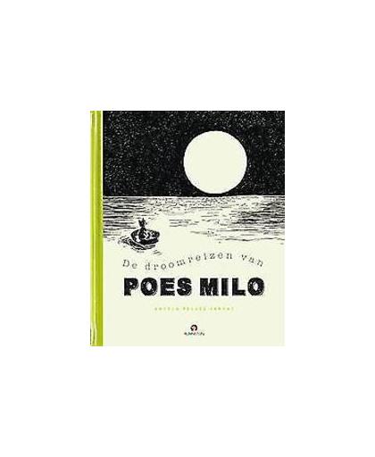 De droomreizen van poes Milo. Pelaez-Vargas, Angela, onb.uitv.
