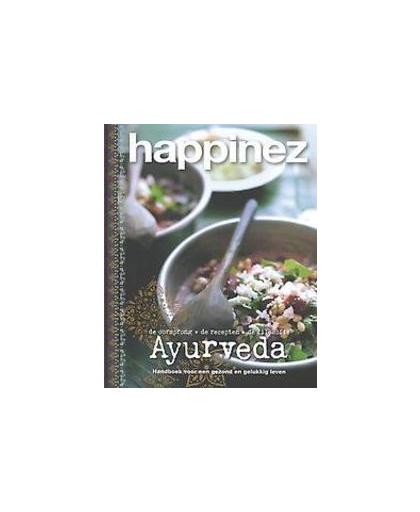 Happinez - Ayurveda. handboek voor een gezond en gelukkig leven de oorsprong de recepten de filosofie, Happinez, Hardcover