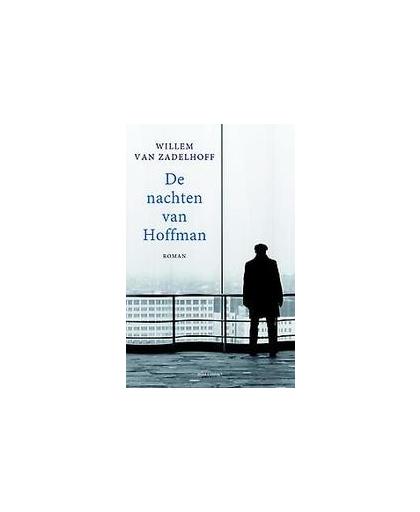 De nachten van Hofman. roman, Willem van Zadelhoff, Paperback