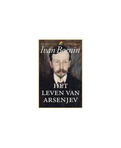 Het leven van Arsenjev. Ivan Boenin, onb.uitv.