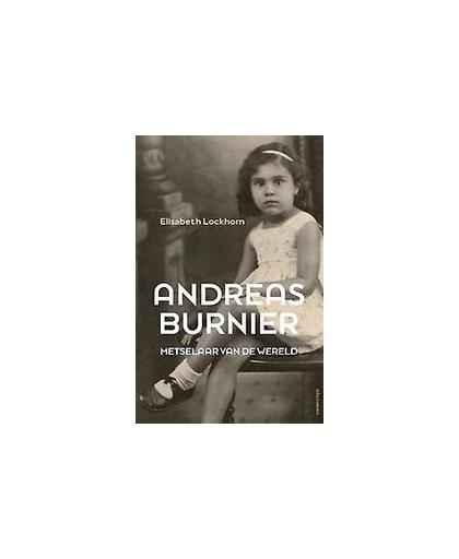 Andreas Burnier, metselaar van de wereld. metselaar van de wereld, Lockhorn, Elisabeth, Paperback