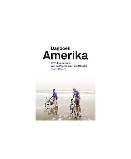 Dagboek Amerika. 6231 kilometer fietsen van de Pacific naar de Atlantic, Frans Bevers, Hardcover