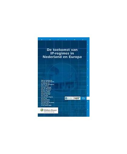 De toekomst van IP-regimes in Nederland en Europa. J.W. Bellingwout, Paperback