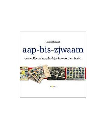 Aap-bis-zjwaam. een collectie leesplankjes in woord en beeld, Robroek, Leonie, Paperback
