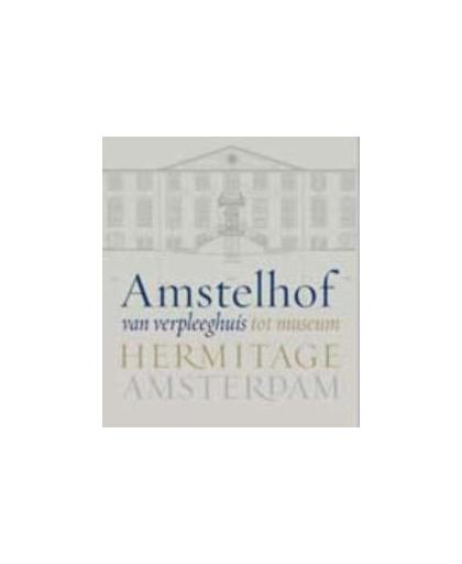 Amstelhof, from nursing home to museum. from nursing home to museum, Noordervliet, N., Paperback
