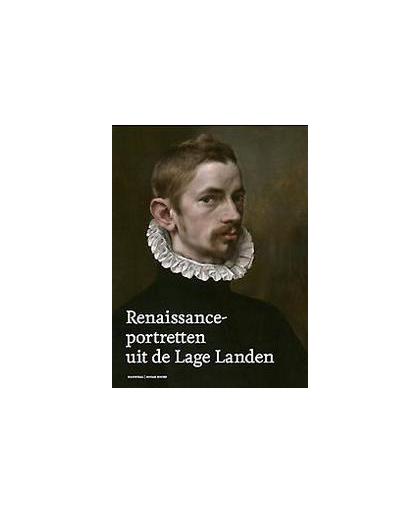 Renaissance portretten uit de Lage Landen. Till-Holger Borchert, Koenraad Jonckheere, , Hardcover