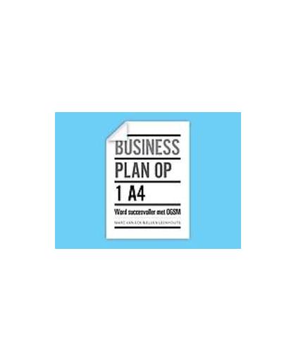 Businessplan op 1 A4. snel en effectief plannen met OGSM, Van Zanten, Ellen, Hardcover