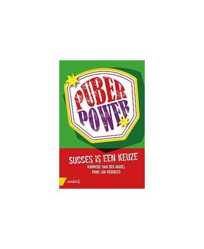 Puberpower. succes is een keuze, van den Marel, Hanneke, Paperback