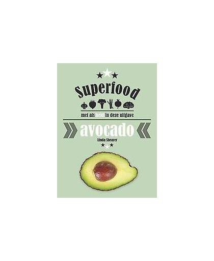 Superfood: avocado. met als held in deze uitgave, Shearer, Linda, Paperback
