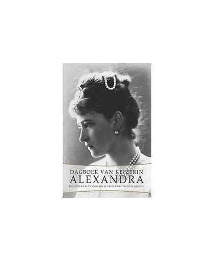 Dagboek keizerin Alexandra. Alexandra keizerin Romanova, Paperback