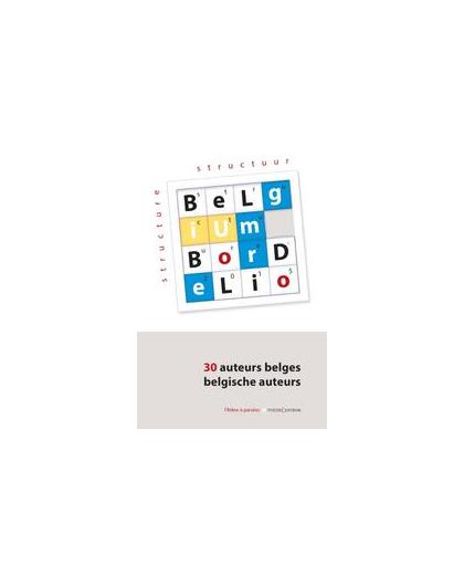 Belgium Bordelio. structuur 2015 : 30 Belgische auteurs, Bordelio, Belgium, Paperback