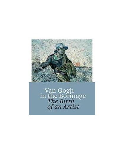 Van Gogh. the birth of an artist, van Heugten, Sjraar, Hardcover