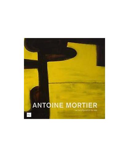 Antoine Mortier. la transfiguration du réel, Brasseur, Camille, Hardcover