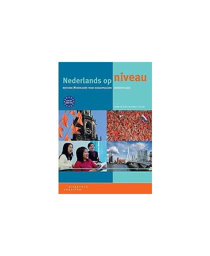 Nederlands op niveau. methode Nederlands voor hoogopgeleide anderstaligen, Ohlsen, Ronald, Paperback