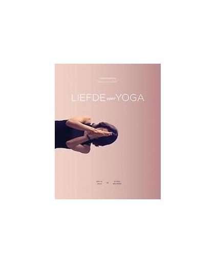 Liefde voor yoga. yogawerkboek : oefenen met aandacht, Jago, Erica, Paperback