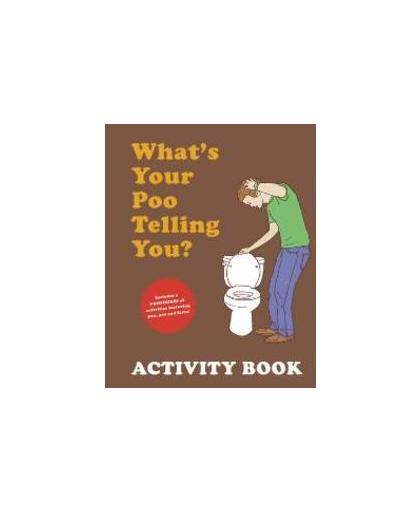 What's Your Poo Telling You? Activity Book. Sheth, Anish, Paperback