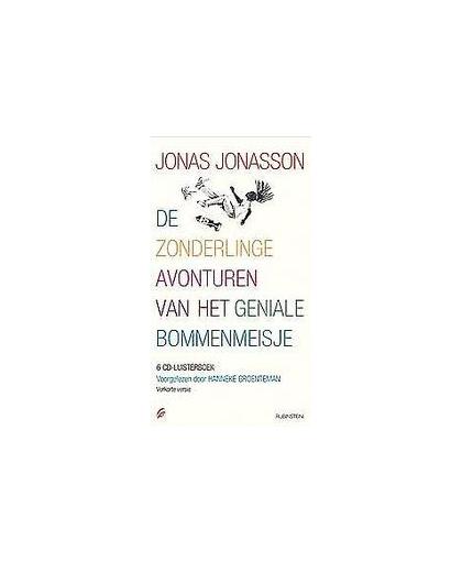 De zonderlinge avonturen van het geniale bommenmeisje .. VAN HET GENIALE BOMMENMEISJE/ HANNEKE GROENTEMAN. luisterboek, Jonasson, Jonas, onb.uitv.
