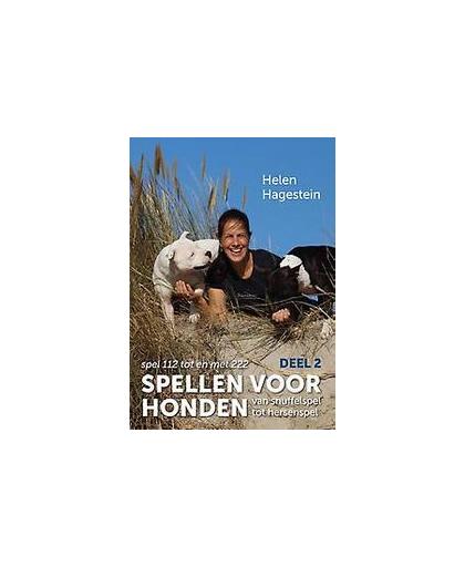 Spellen voor honden - van snuffelspel tot hersenspel: Deel 2. Helen Hagestein, Paperback