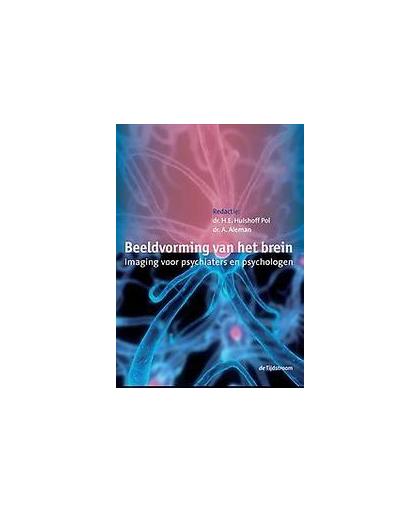 Beeldvorming van het brein. imaging voor psychiaters en psychologen, Hardcover