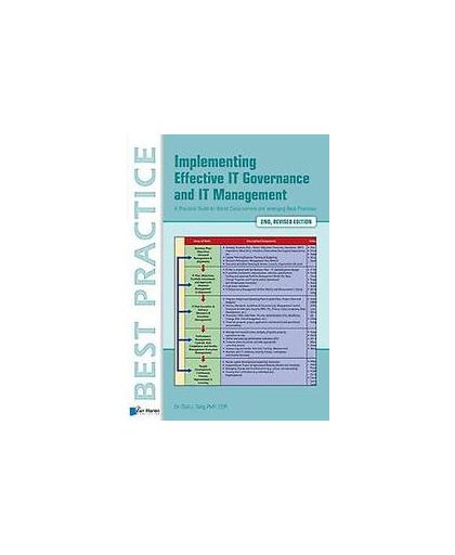 Implementing effective IT Governance and IT Management. a practical guide to world class current and emerging best practices, Selig, Gad J., Paperback