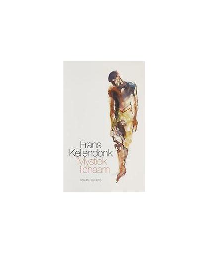 Mystiek lichaam. een geschiedenis, Kellendonk, Frans, Paperback