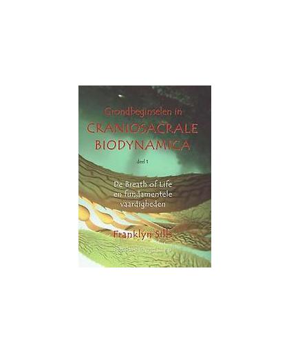 Grondbeginselen in craniosacrale biodynamica. de breath of life en fundamentele vaardigheden, Sills, Franklyn, Paperback