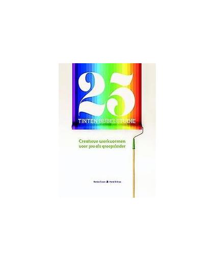 25 tinten Bijbelstudie. creatieve werkvormen voor jou als groepsleider, Remko Groen, Paperback